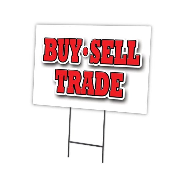 Buy Sell Trade Yard Sign & Stake outdoor plastic coroplast window, C-1216-DS-Buy Sell Trade